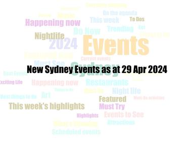 New Sydney Events as at 29 Apr 2024