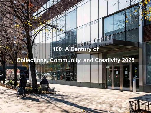 The Schomburg Center celebrates its centennial by highlighting its history through collections and programming.