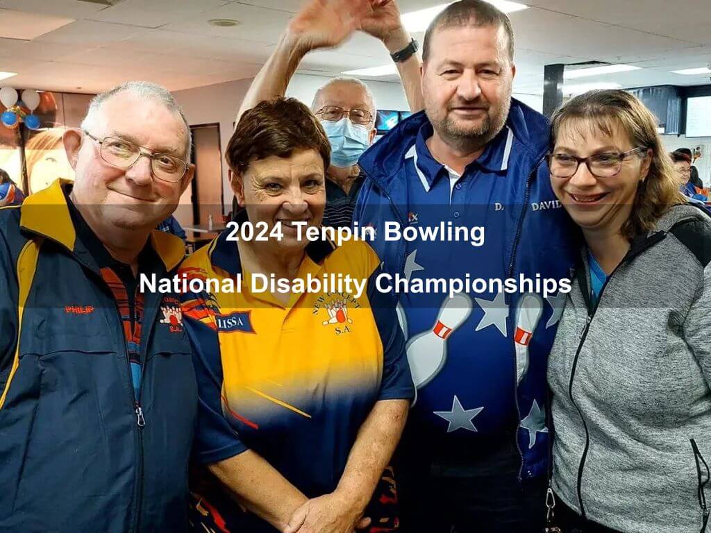 2024 Tenpin Bowling National Disability Championships | Events Canberra | What's on in Greenway