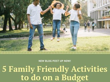 5 Family Friendly Activities to do on a Budget