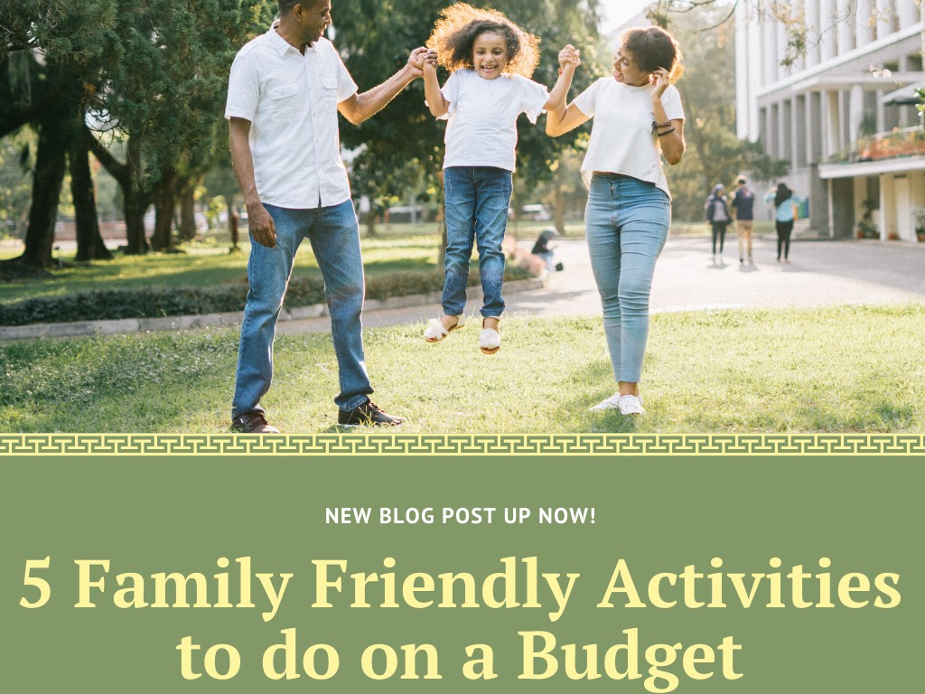5 Family Friendly Activities to do on a Budget | UpNext