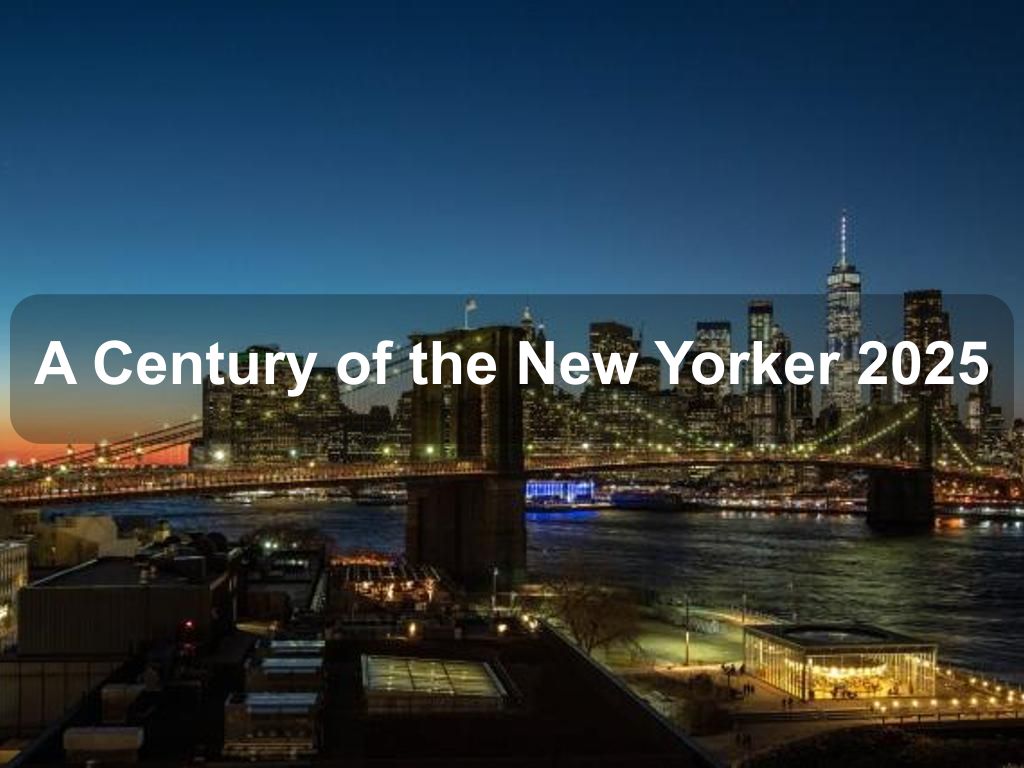 A Century of the New Yorker 2025 | What's on in Manhattan NY