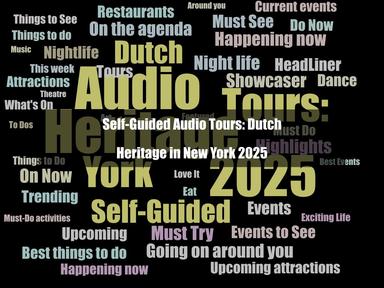 These free, self-guided audio tours trace the City's Dutch roots throughout the five boroughs. These free, self-guided audio tours trace the City's Dutch roots throughout the five boroughs.