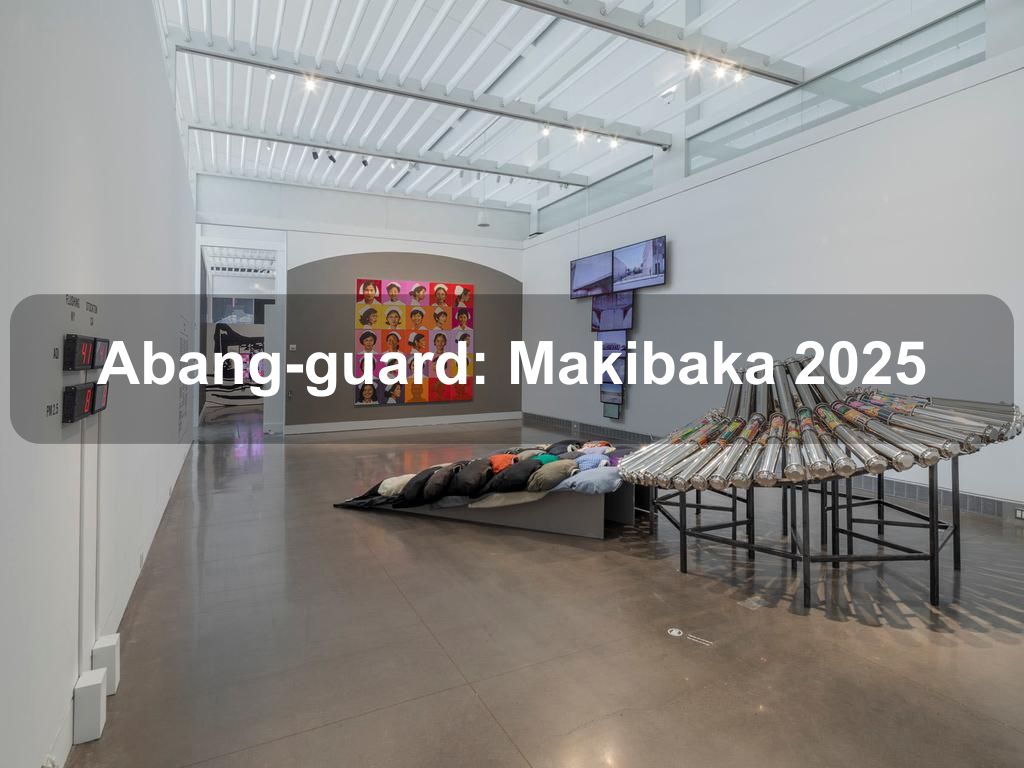 Abang-guard: Makibaka 2025 | What's on in Queens NY Abang-guard: Makibaka 2025 | What's on in Queens NY