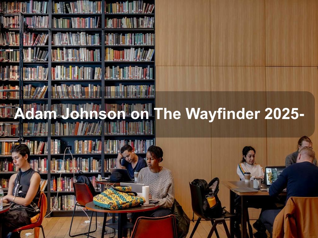 Adam Johnson on The Wayfinder 2025- | Downtown Brooklyn Things to Do | What's on in Brooklyn NY Adam Johnson on The Wayfinder 2025- | Downtown Brooklyn Things to Do | What's on in Brooklyn NY