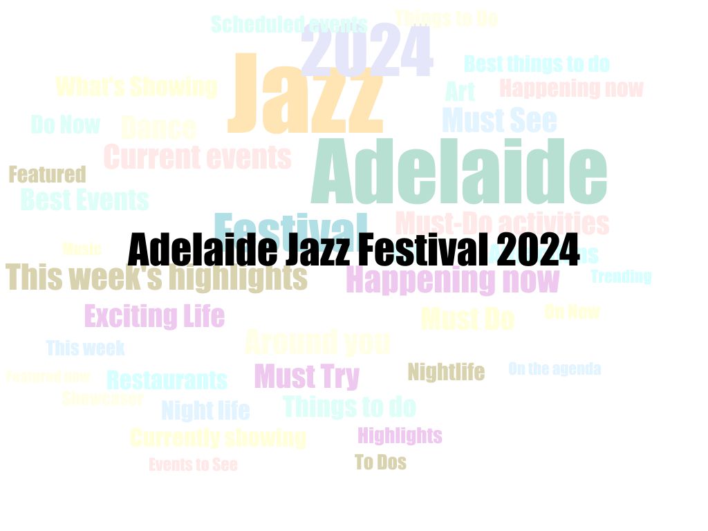 Adelaide Jazz Festival 2024 | Adelaide