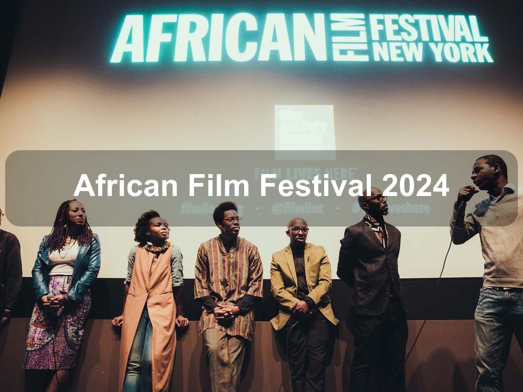 African Film Festival 2024 Manhattan Ny