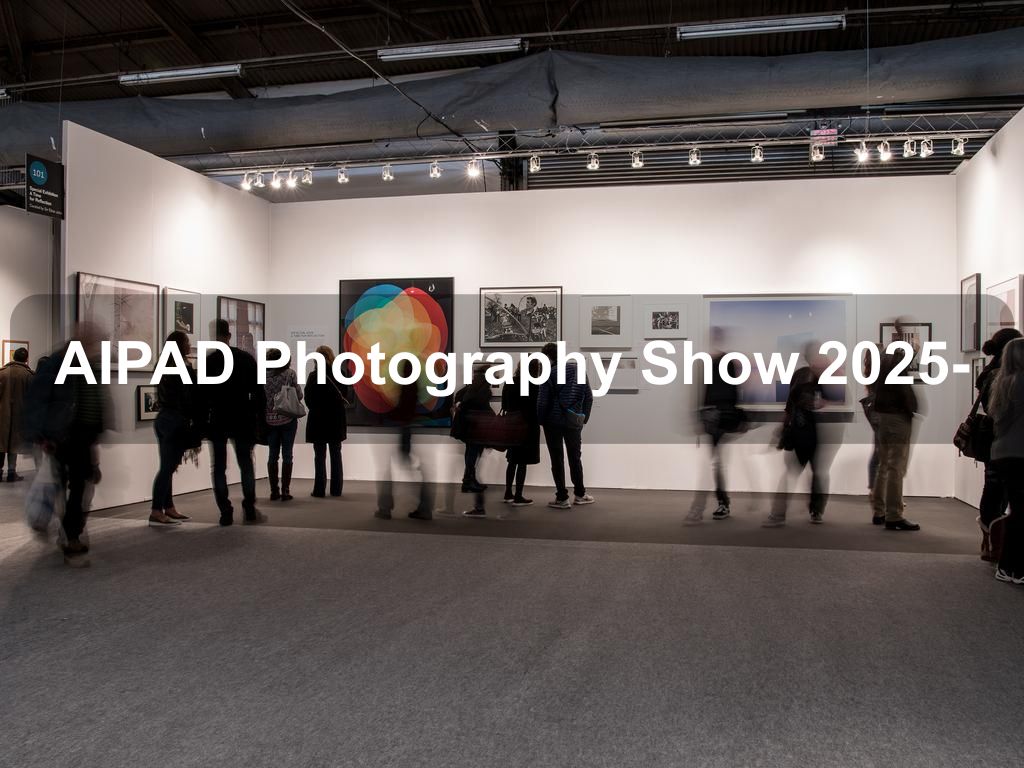 AIPAD Photography Show 2025- | Upper East Side Things to Do | What's on in Manhattan NY