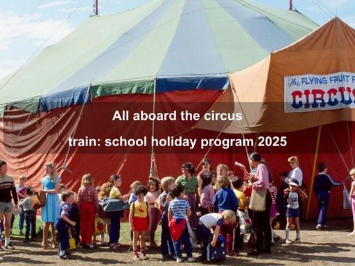 Are you looking for an engaging and educational activity to spark your child's imagination these winter holidays? Join an interactive workshop that combines history with hands-on fun!Inspired by their latest exhibition, Camel trains to steel wheels: life on the Trans-Australian Railway, you'll journey back in time to explore how the circus travelled by rail from Port Augusta to Kalgoorlie!After exploring this fascinating history, your child can shine by unleashing their inner circus performer and creating juggling balls, costumes, and more!This school holiday program is suitable for ages 7 to 12 Are you looking for an engaging and educational activity to spark your child's imagination these winter holidays? Join an interactive workshop that combines history with hands-on fun!Inspired by their latest exhibition, Camel trains to steel wheels: life on the Trans-Australian Railway, you'll journey back in time to explore how the circus travelled by rail from Port Augusta to Kalgoorlie!After exploring this fascinating history, your child can shine by unleashing their inner circus performer and creating juggling balls, costumes, and more!This school holiday program is suitable for ages 7 to 12