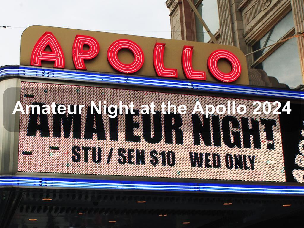 Amateur Night at the Apollo 2024 | What's on in Manhattan NY