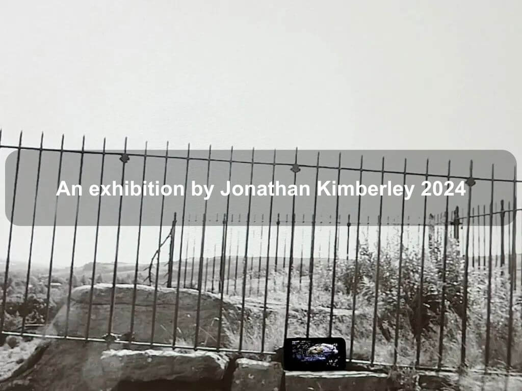 An exhibition by Jonathan Kimberley 2024 | Acton
