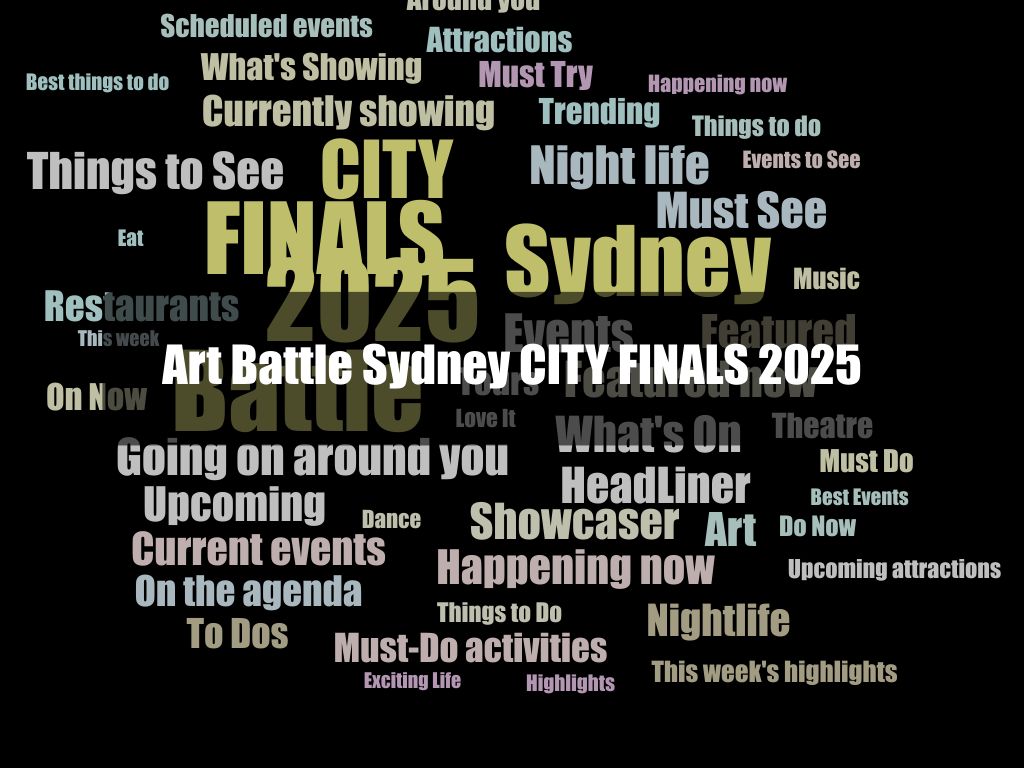 Art Battle Sydney CITY FINALS 2025 | What's on in Darlinghurst