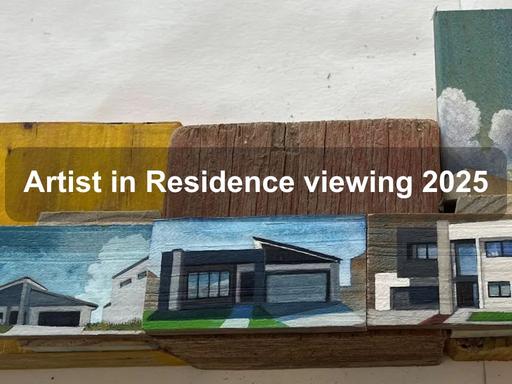 The Artist in Residence is an annual program in the unique location of the Suburban Land Agency's Display Village and Innovation Hub The Artist in Residence is an annual program in the unique location of the Suburban Land Agency's Display Village and Innovation Hub