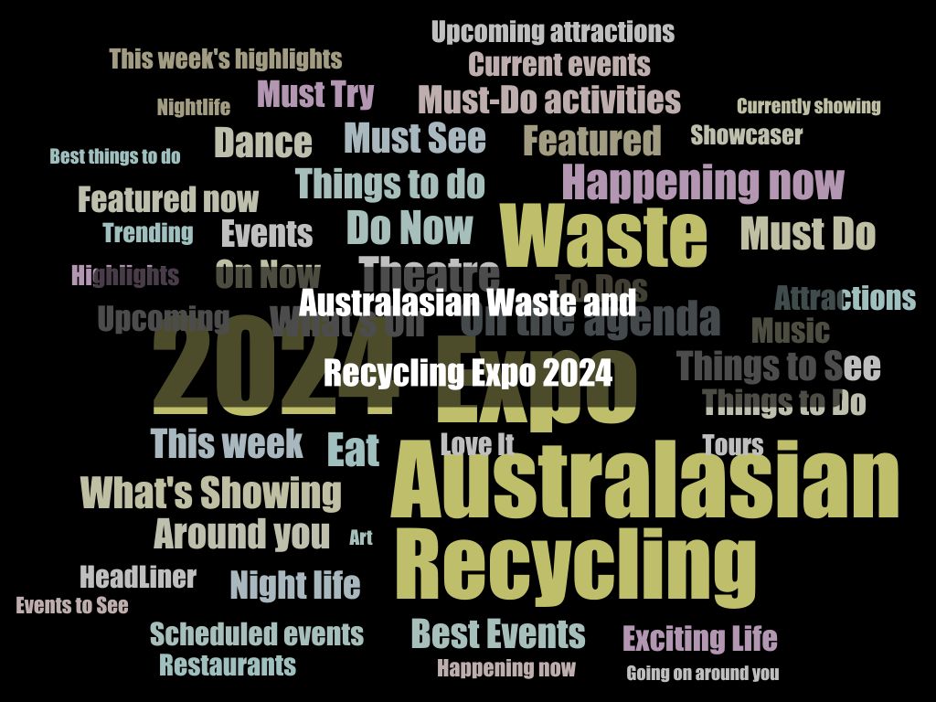 Australasian Waste and Recycling Expo 2024 | What's on in Darling Harbour