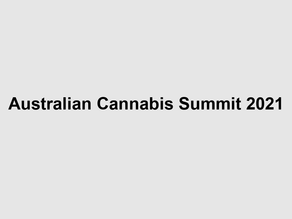 Australian Cannabis Summit 2021 | Brisbane