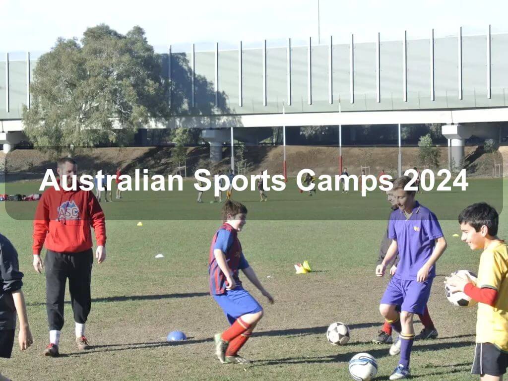 Australian Sports Camps 2024 | What's on in Acton