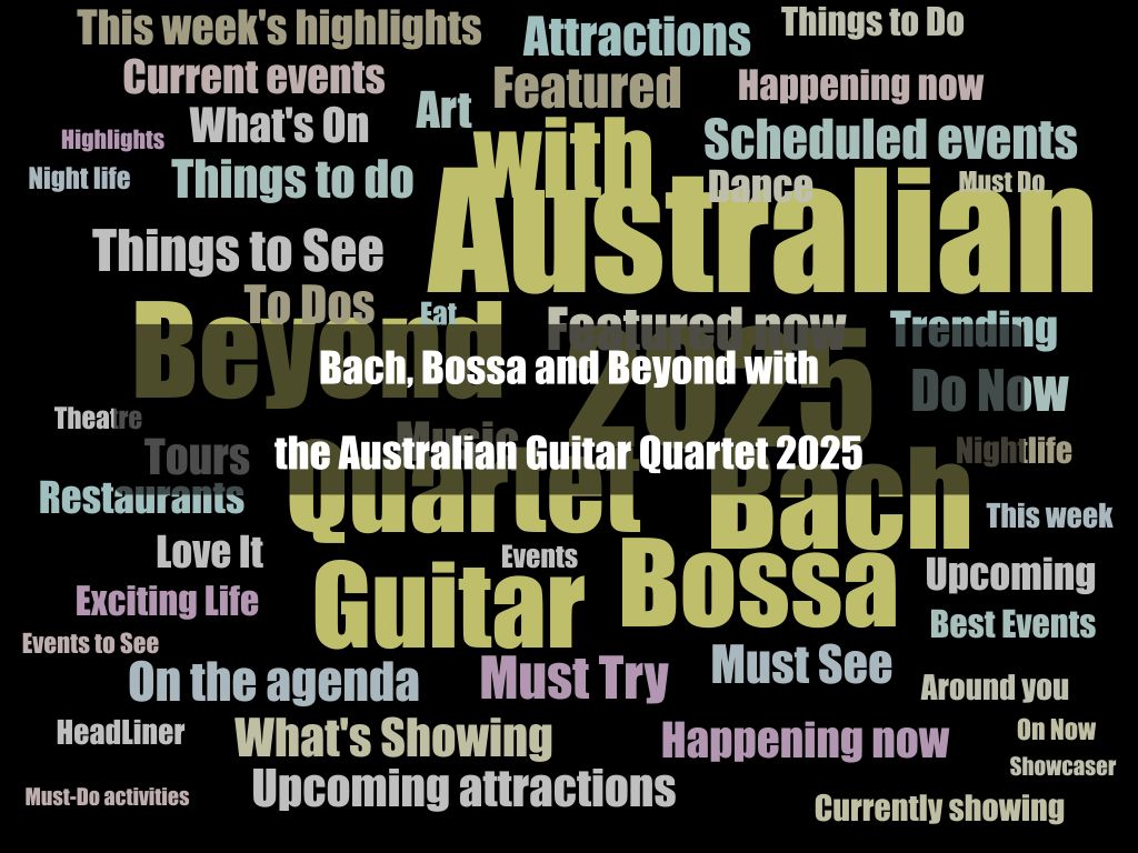 Bach, Bossa and Beyond with the Australian Guitar Quartet 2025 | What's on in Southbank