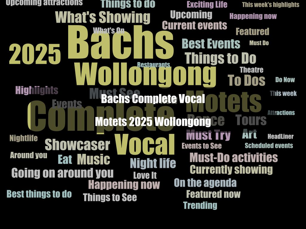 Bachs Complete Vocal Motets 2025 Wollongong | What's on in Wollongong