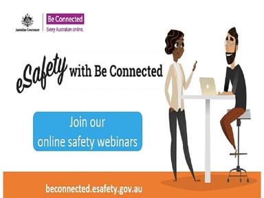 BeConnected Webinar 2020 The office of E Safety will be presenting two free webinars - Data and public Wifi and Safer online shopping and banking.
