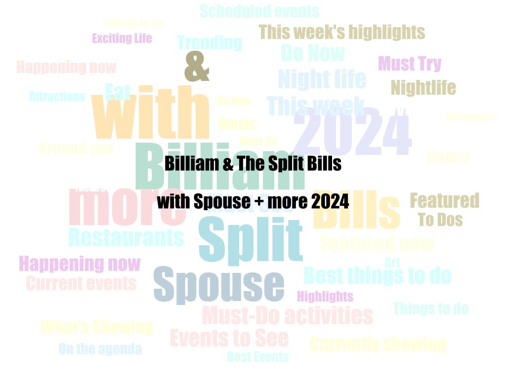 Billiam & The Split Bills with Spouse + more 2024 | Canberra