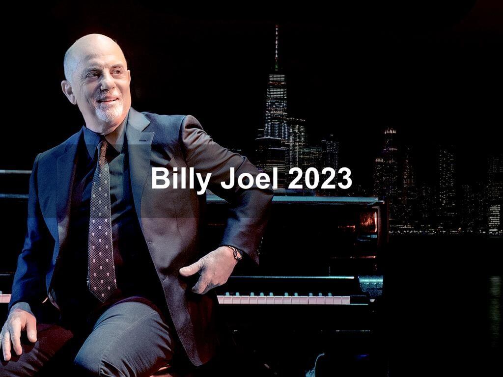 Billy Joel 2023 | What's on in Manhattan NY