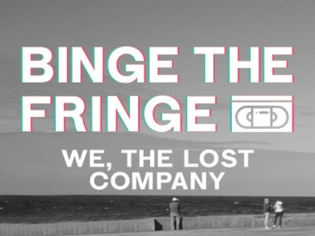 Binge the Fringe We, The Lost Company 2021 | What's on in Parramatta