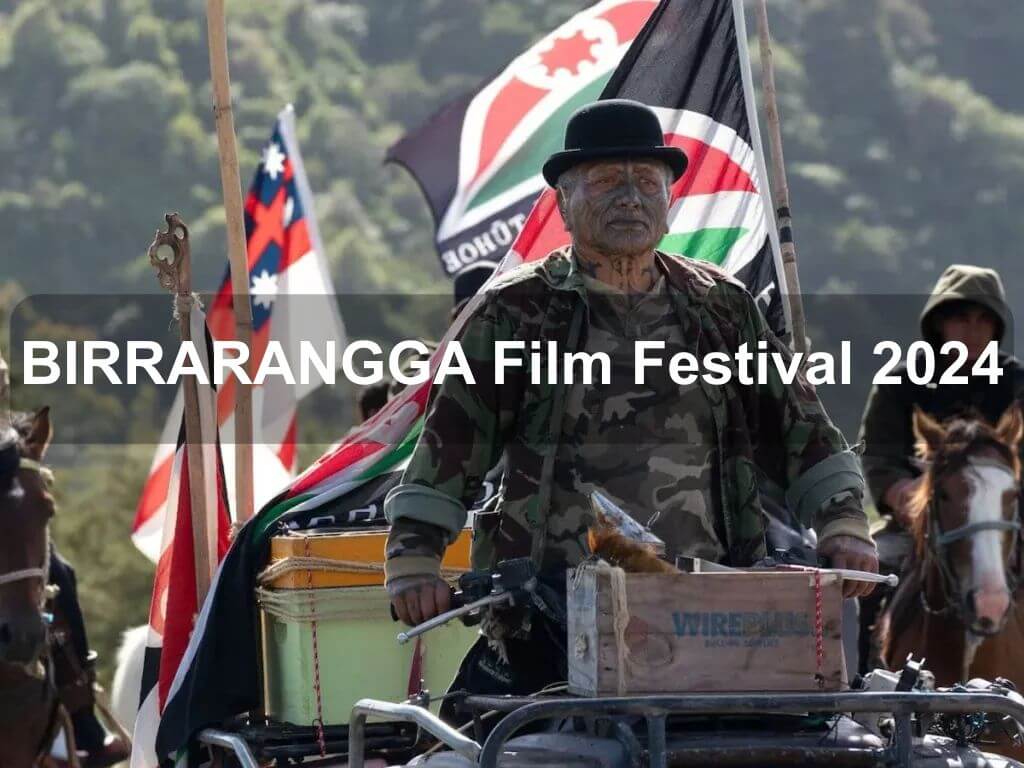 BIRRARANGGA Film Festival 2024 | What's on in Acton