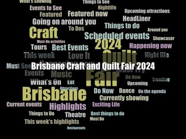 The Brisbane Craft & Quilt Fair is coming to Brisbane Convention and Exhibition Centre from the 9th-12th October and features demonstrations and workshops with some of the country’s finest crafters, along with incredible craft displays and unique cra