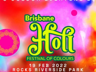 BrisAsia Festival presents Brisbane Holi - Festival of ColoursImagine the world full of colours? India's Holi festival, ...