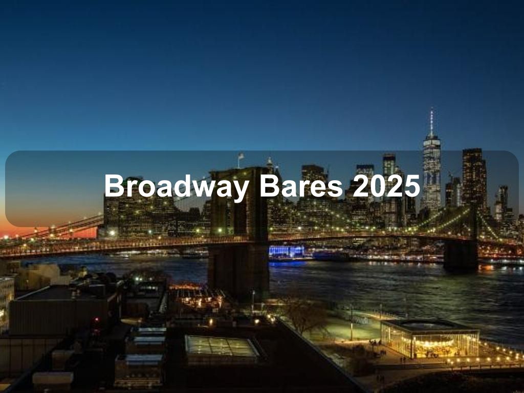 Broadway Bares 2025 | What's on in New York NY Broadway Bares 2025 | What's on in New York NY