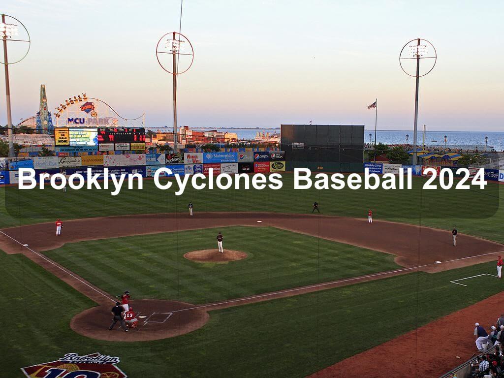 Brooklyn Cyclones Baseball 2024 | What's on in Brooklyn NY