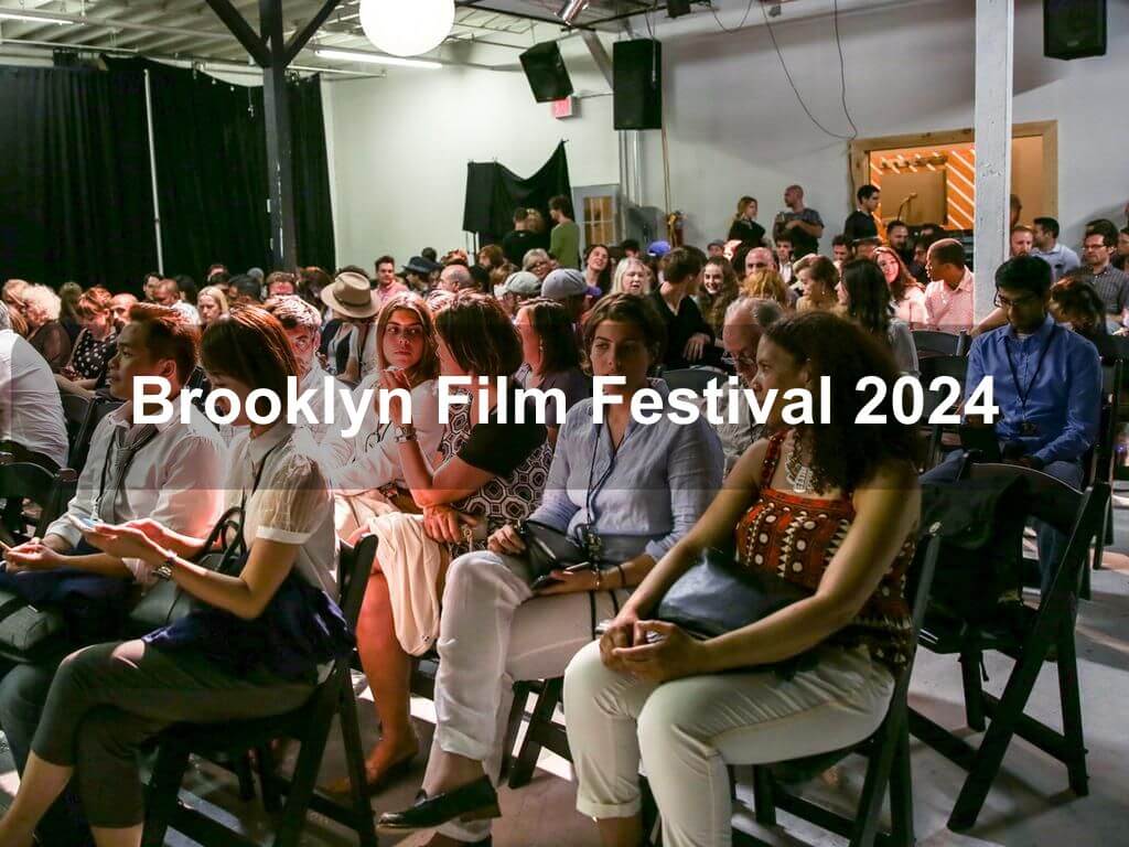 Brooklyn Film Festival 2024 | Brooklyn Ny
