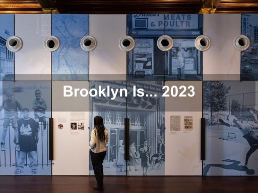 Explore the story of Brooklyn and its people in the center's inaugural exhibition.