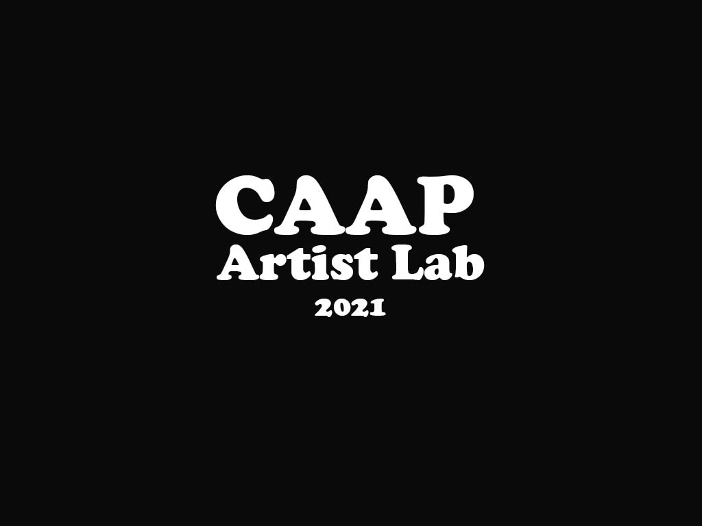 CAAP Artist Lab 2021 | What's on in Adelaide