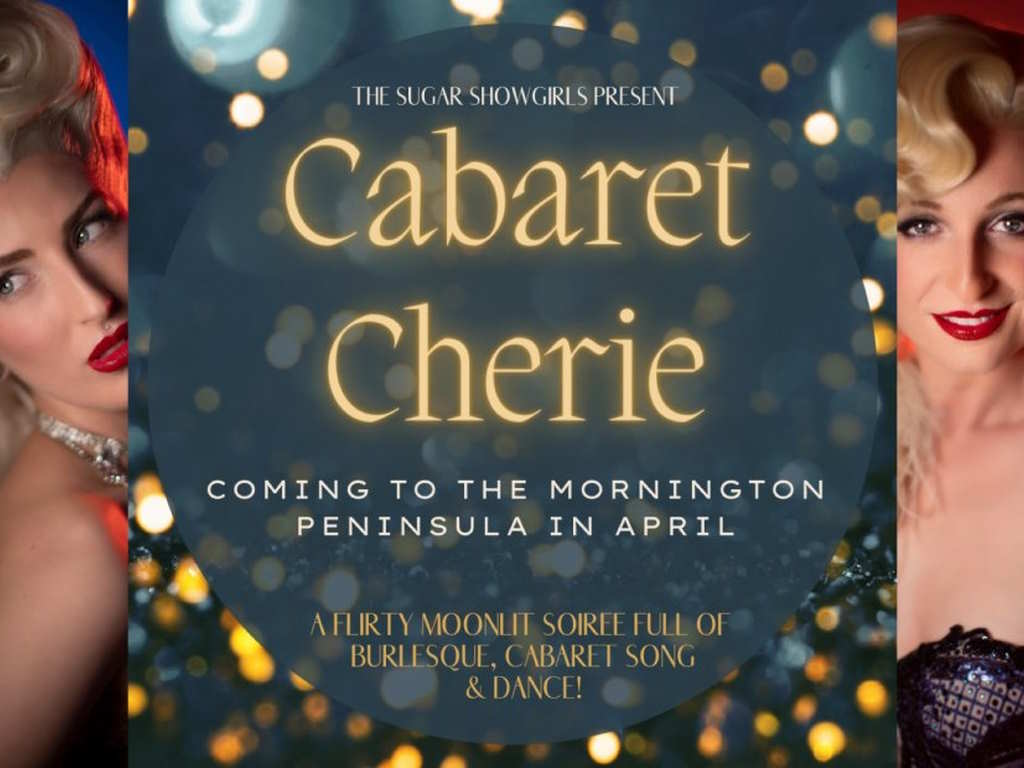 Cabaret Cherie - The Shed Theatre Mornington Peninsula 2023 | Mornington