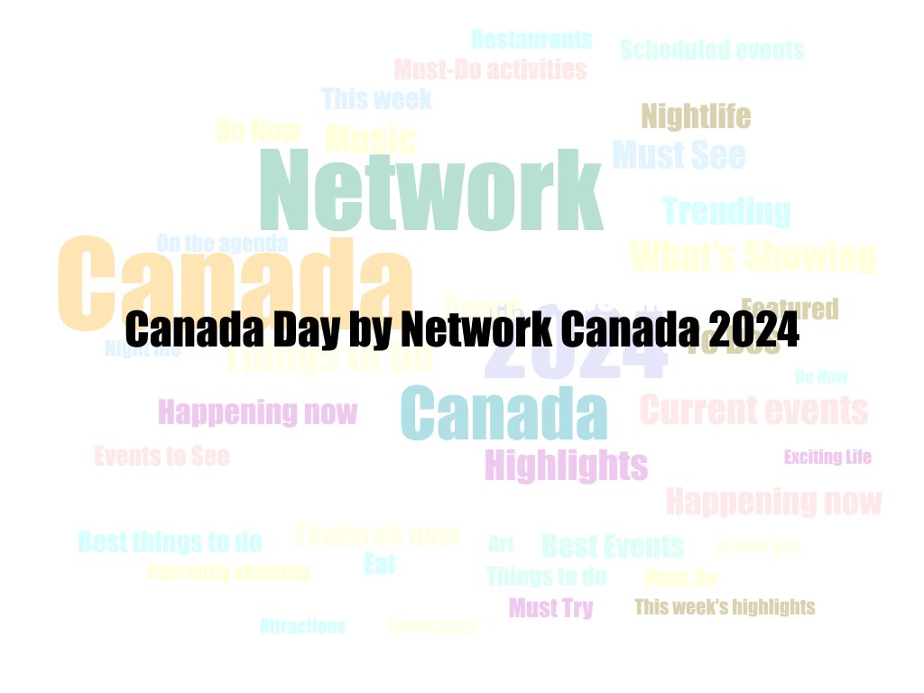 Canada Day by Network Canada 2024 | What's on in North Sydney