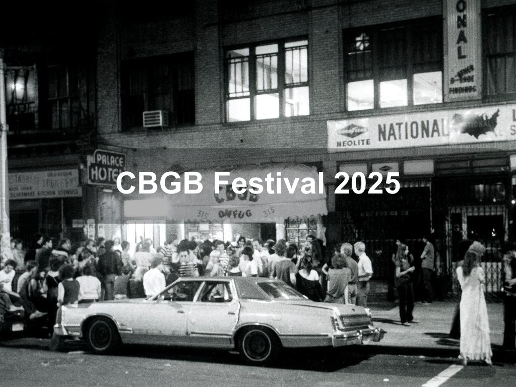 CBGB Festival 2025 | What's on in New York NY CBGB Festival 2025 | What's on in New York NY