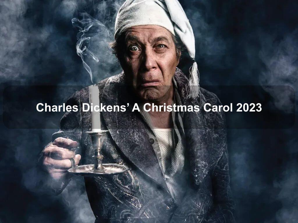Charles Dickens' A Christmas Carol 2023 | Canberra