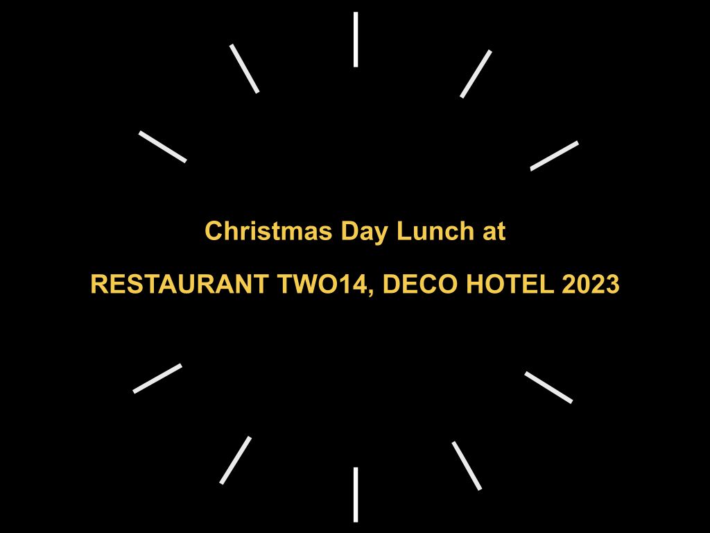 Christmas Day Lunch at RESTAURANT TWO14, DECO HOTEL 2023 | What's on in Canberra