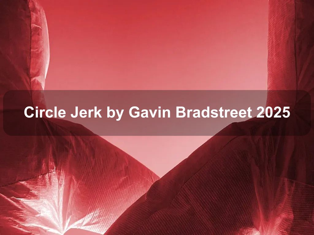 Circle Jerk by Gavin Bradstreet 2025 | What's on in Forrest