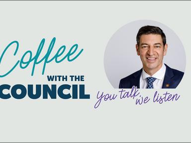 Each month we're connecting the Council and community at Coffee with the Council. 
If you have a topic you'd like to dis...