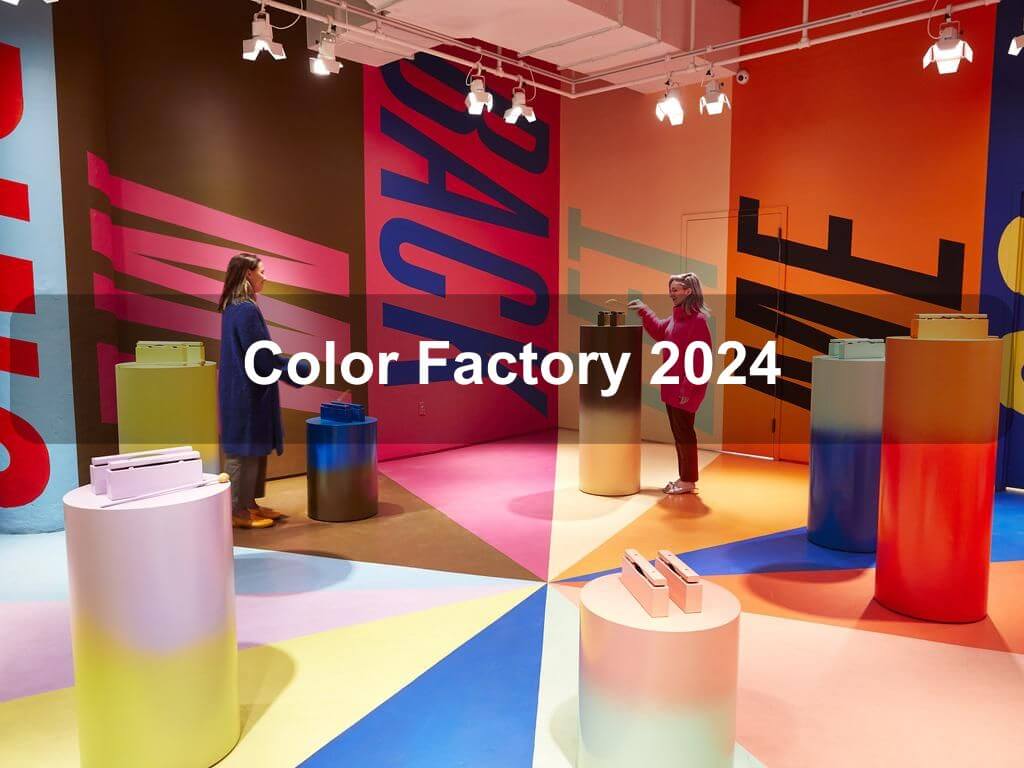 Color Factory 2024 | What's on in New York NY