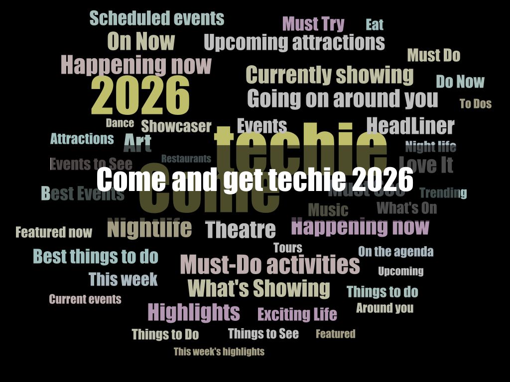 Come and get techie 2026 | What's on in Potts Point