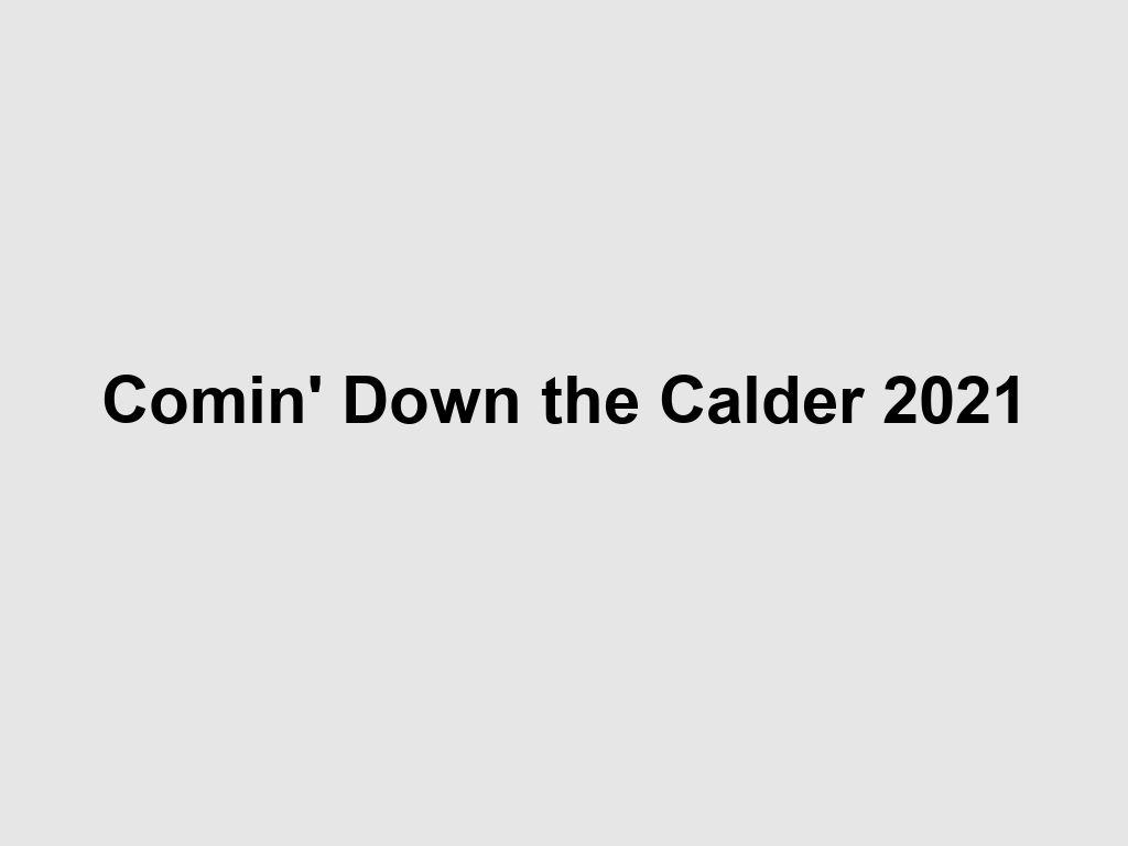 Comin' Down the Calder 2021 | Melbourne