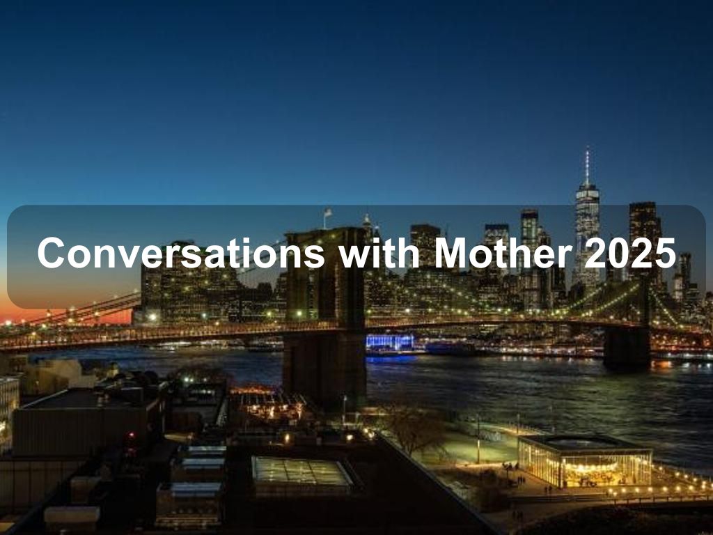 Conversations with Mother 2025 | What's on in New York NY