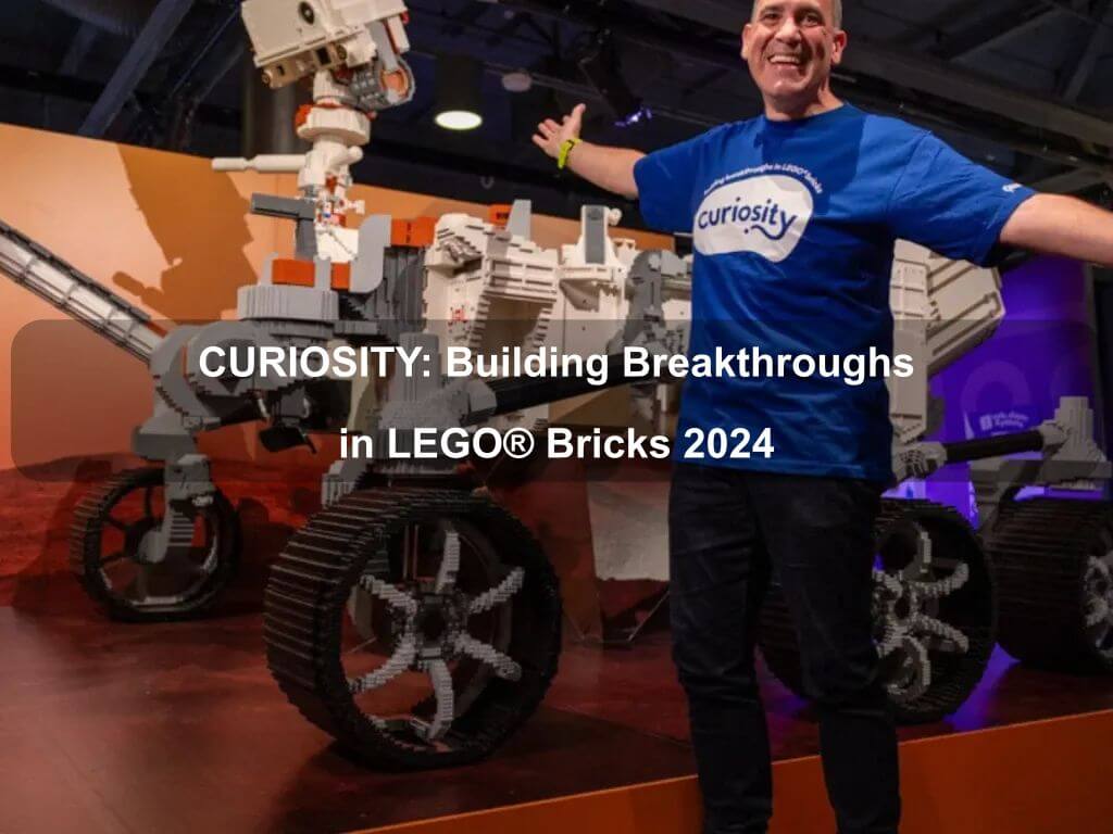 CURIOSITY: Building Breakthroughs in LEGO® Bricks 2024 | What's on in Parkes