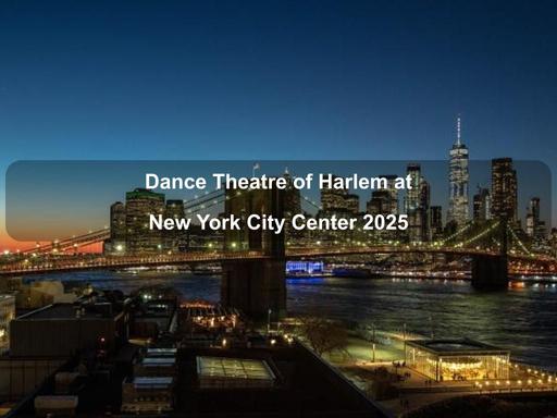 Dance Theatre of Harlem returns to New York City Center for its spring season.