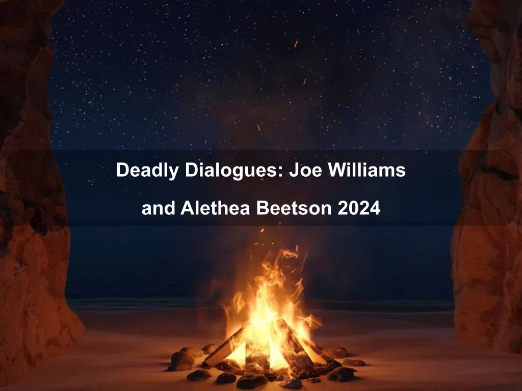 Deadly Dialogues: Joe Williams and Alethea Beetson 2024 | Parkes