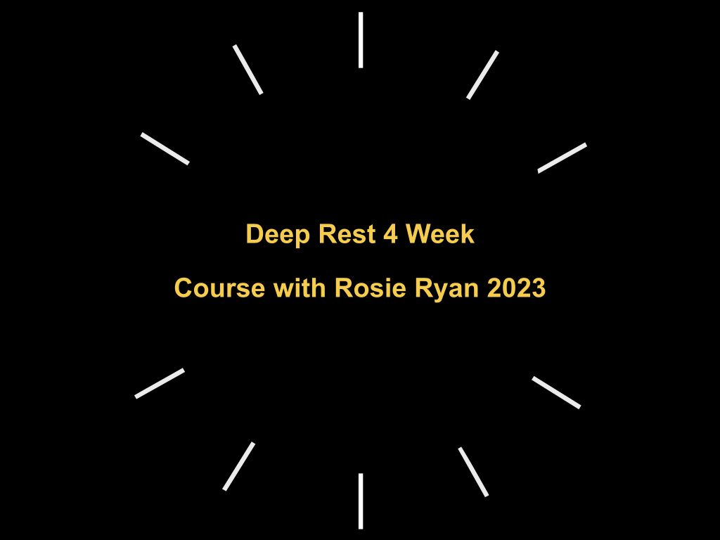 Deep Rest 4 Week Course with Rosie Ryan 2023 | What's on in Perth