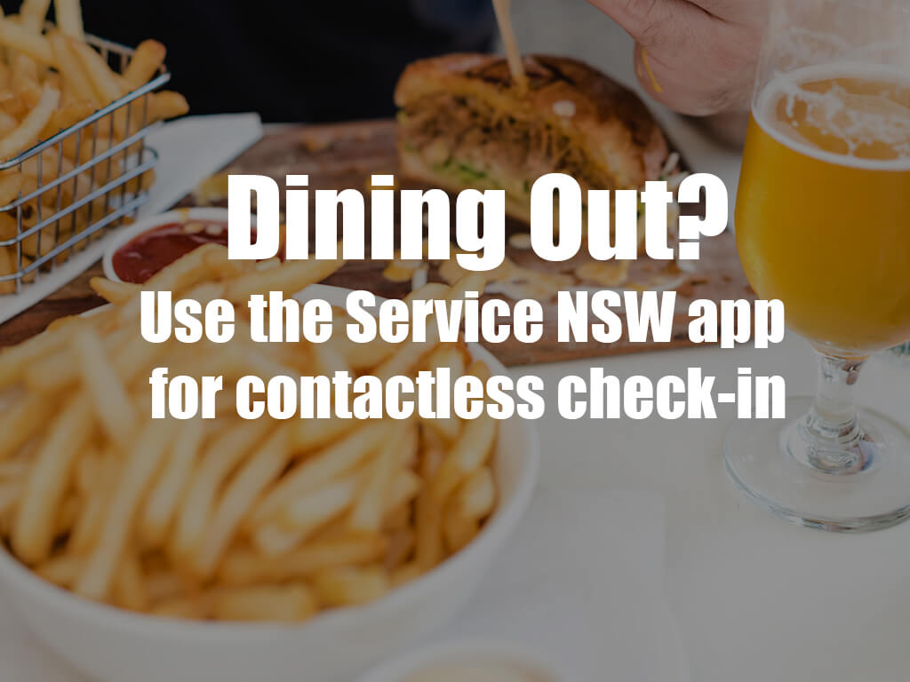Dining Out? Use Service NSW app for contactless Check-in | UpNext